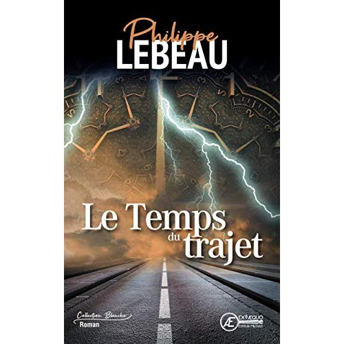 Le temps du trajet - roman