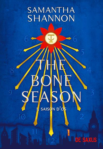 The Bone Season Tome 1 : Saison d'os. Avec le préquel inédit "La rêveuse pâle"