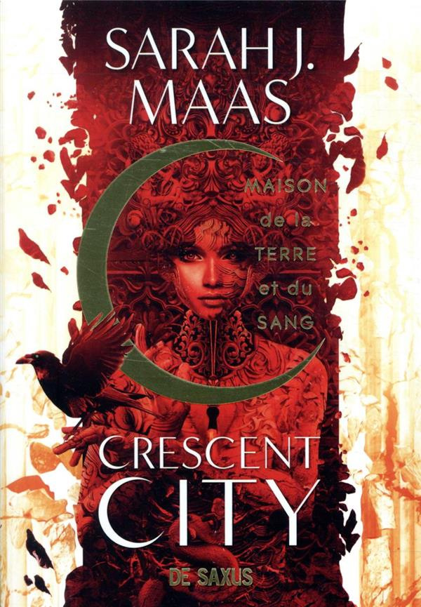 Crescent City Tome 1 : Maison de la terre et du sang