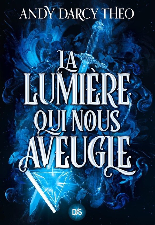 Descente dans les ténèbres Tome 1 : La Lumière qui nous aveugle