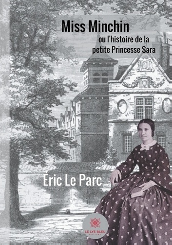 Miss Minchin ou l'histoire de la petite princesse Sara