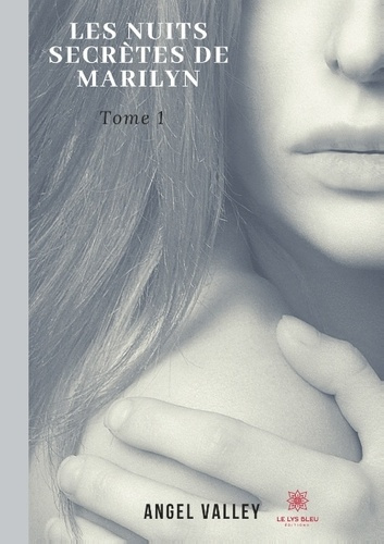 Les nuits secrètes de Marilyn Tome 1