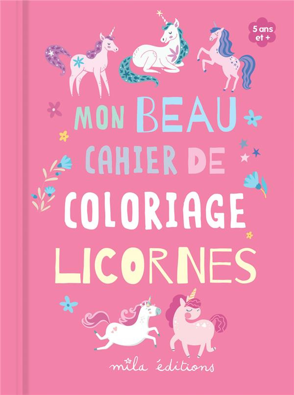 Mon beau carnet de coloriage licornes