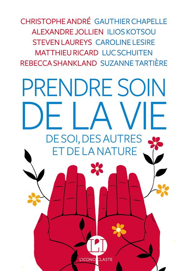 Prendre soin de la vie. De soi, des autres et de la nature