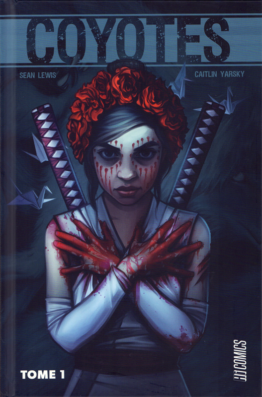 Coyotes Tome 1