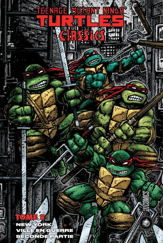 Teenage Mutant Ninja Turtles Classics Tome 5 : New York, ville en guerre. Seconde partie