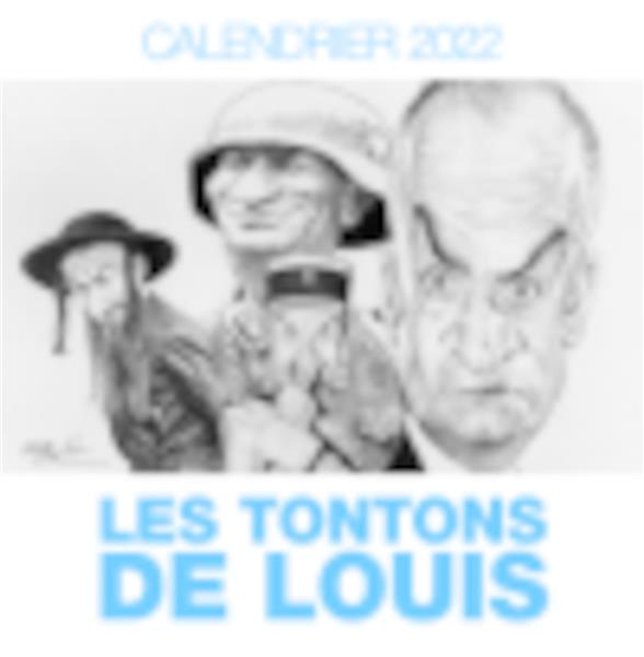 Les tontons de Louis. Calendrier, Edition 2022