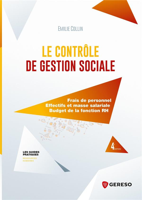 Le contrôle de gestion sociale. Frais de personnel, effectifs et masse salariale, budget de la fonct