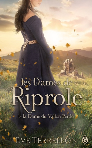 Les dames de Riprole. Tome 1, La dame du vallon perdu