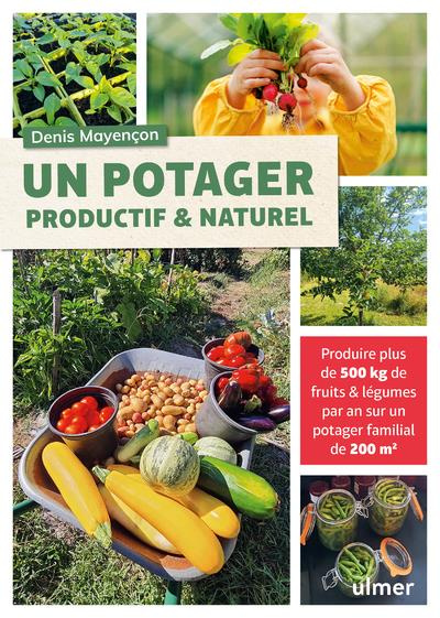 Un potager productif & naturel