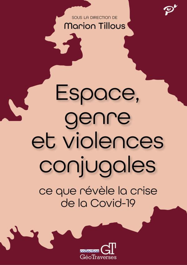 Espace, genre et violences conjugales. Ce que révèle la crise de la Covid-19
