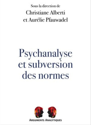 Psychanalyse et subversion des normes