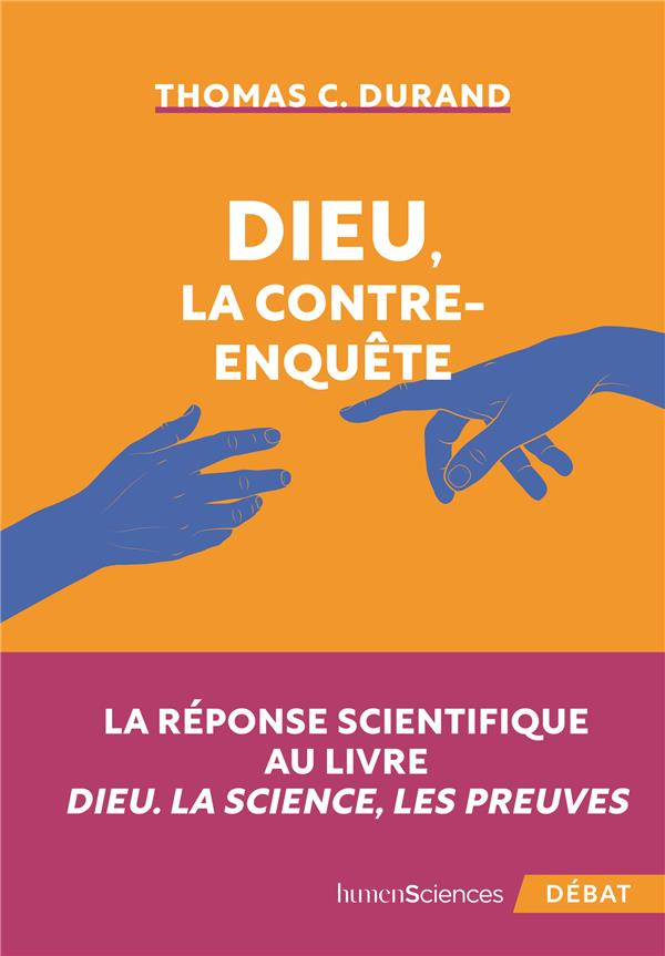 Dieu, la contre-enquête