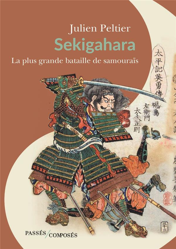 Sekigahara. La plus grande bataille de samouraïs