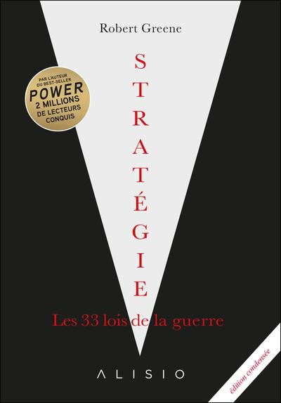 Stratégie. Les 33 lois de la guerre, Texte abrégé