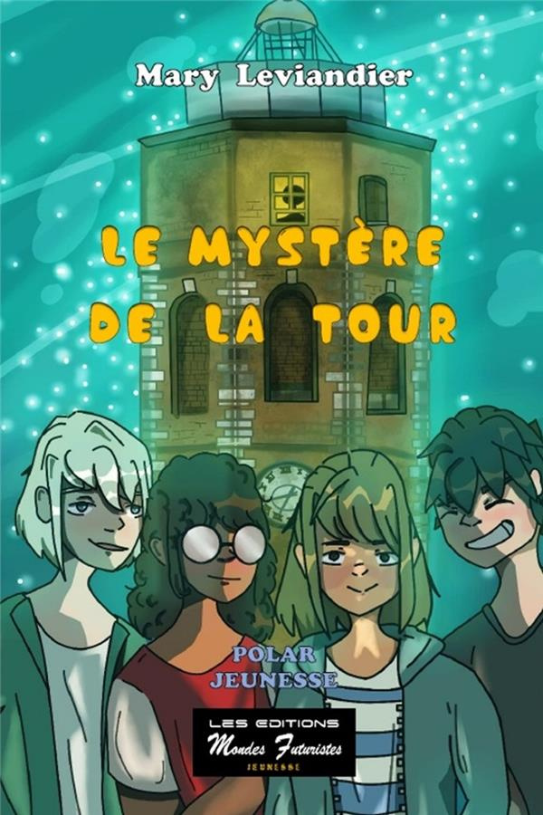 Le mystère de la tour. N° 4
