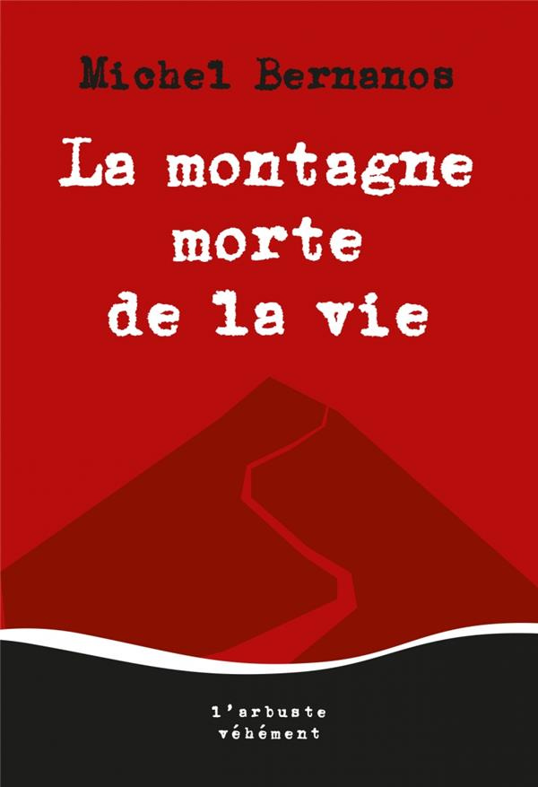 La montagne morte de la vie
