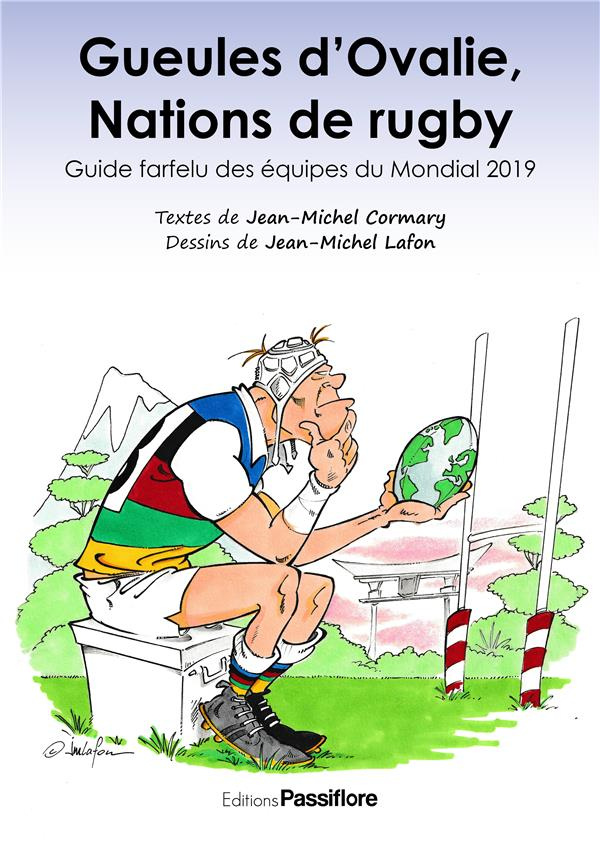 Gueules d'Ovalie, Nations de rugby. Guide farfelu des équipes du Mondial 2019