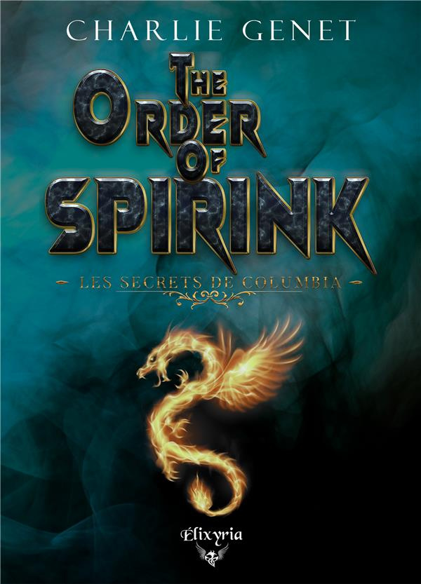 The order of spirink. Les secrets de Columbia
