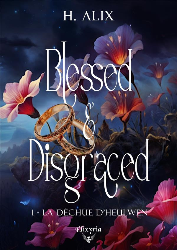 Blessed & Disgraced Tome 1 : La déchue d'Heulwen