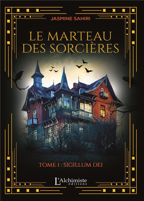 Le marteau des sorcières Tome 1 : Sigillum Dei