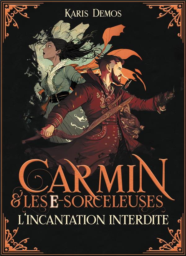 Carmin et les e-Sorceleuses - L'incantation interdite