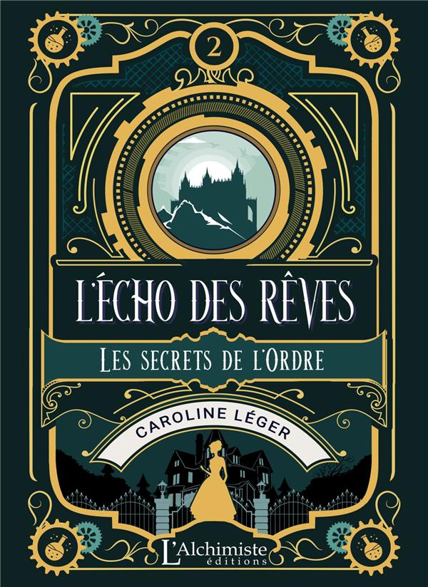 L'écho des rêves Tome 2 : Les secrets de l'Ordre