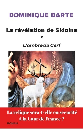 La Révélation de Sidoine. L'Ombre du cerf