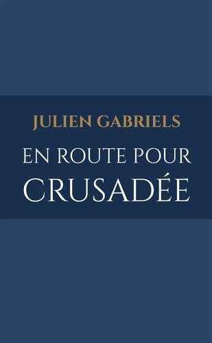 En route pour Crusadée