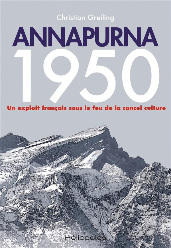 Annapurna 1950. Un exploit français sous le feu de la cancel culture