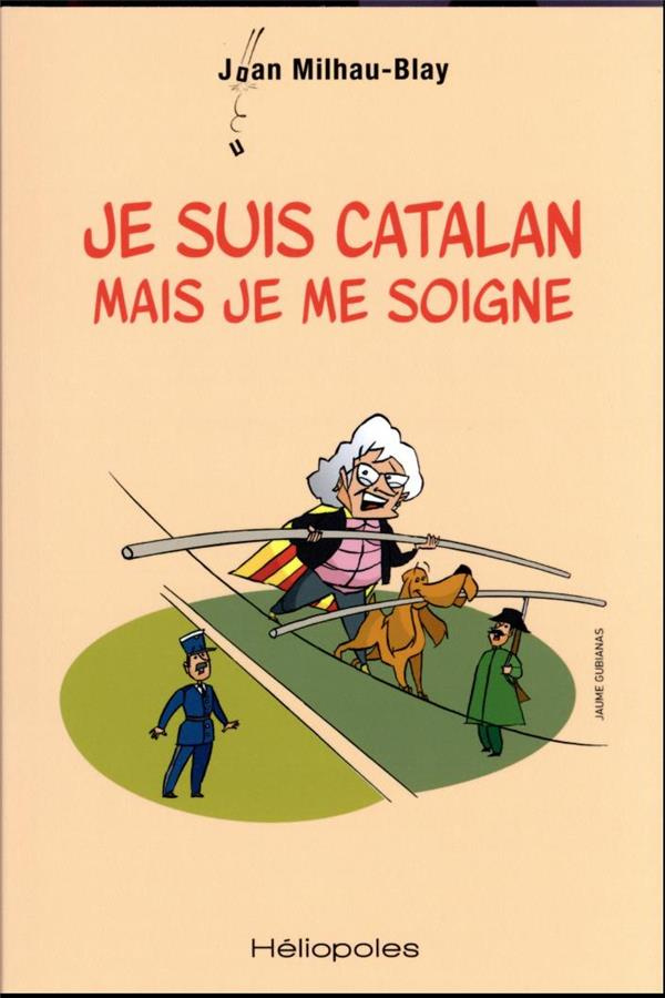 Je suis catalan mais je me soigne