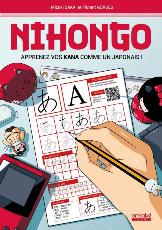 Nihongo. Apprenez vos Kana comme un Japonais !