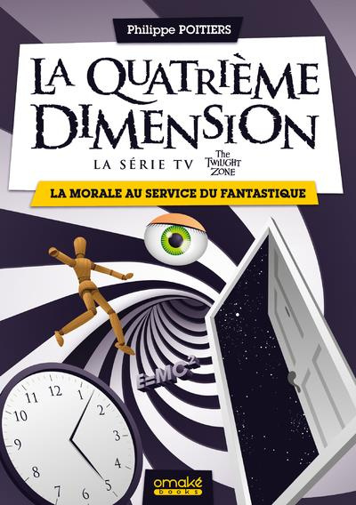 La quatrième dimension, la série TV The Twilight Zone. La morale au service du fantastique
