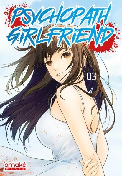 Psychopath Girlfriend Tome 3