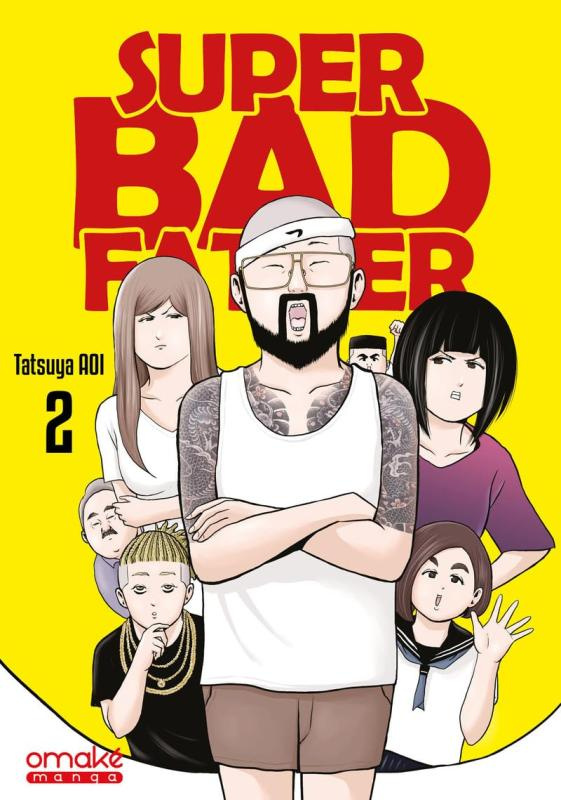 Super Bad Father Tome 2