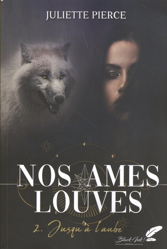 Nos âmes louves Tome 2 : Jusqu'à l'aube
