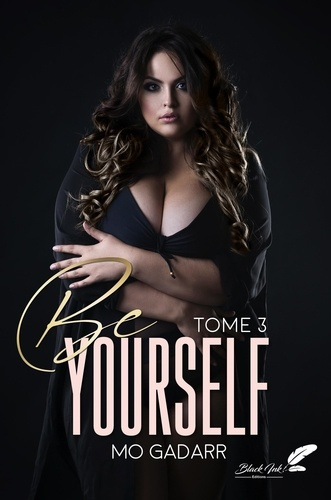 Be yourself Tome 3