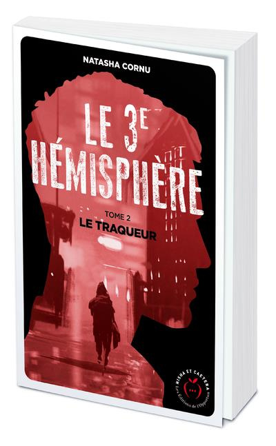 Le troisième hémisphère Tome 2 : Le traqueur