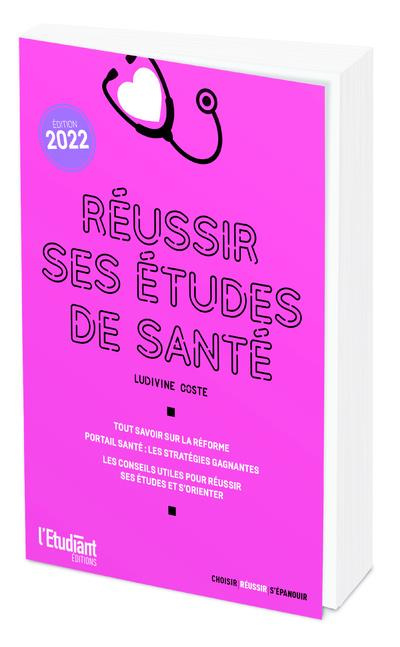 Réussir ses études de santé. Edition 2021
