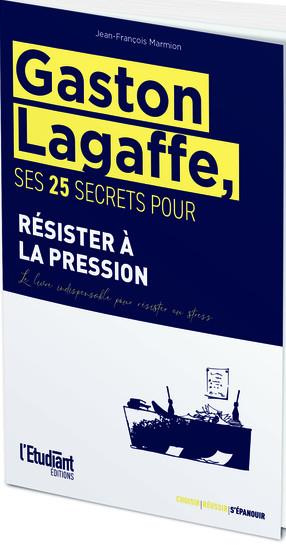 Gaston Lagaffe. Ses 31 secrets pour résister à la pression