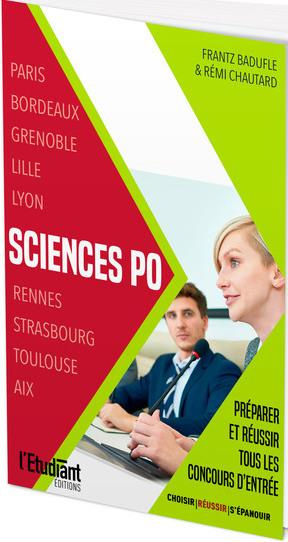 Sciences Po. Préparer et réussir tous les concours d'entrée