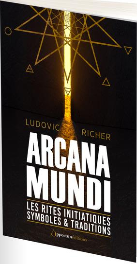 Arcana Mundi. Les rites initiatiques, symboles & traditions