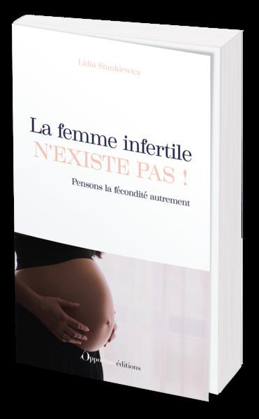 La femme infertile n'existe pas ! Pensons la fécondité autrement