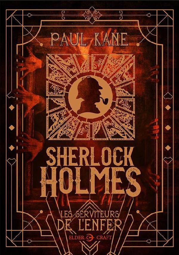Sherlock Holmes : Les serviteurs de l'enfer