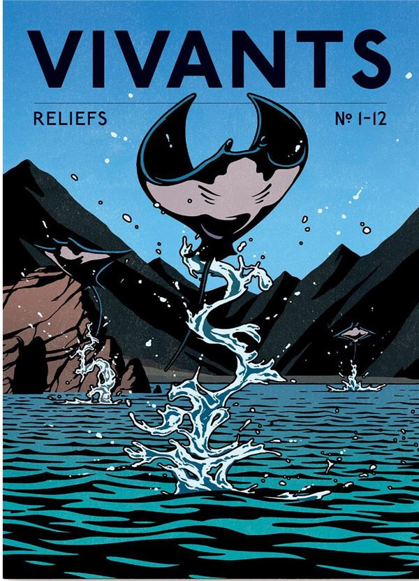 Reliefs N° 1-12 : Vivants
