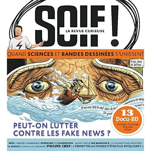 Soif ! La revue curieuse ! N° 2 : Peut-on lutter contre les fake news ?