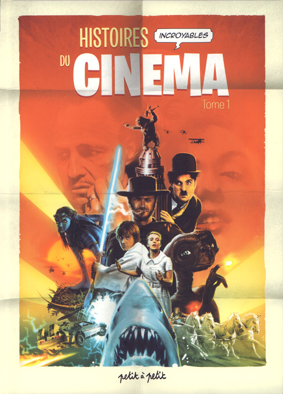 Histoires incroyables du cinéma Tome 1