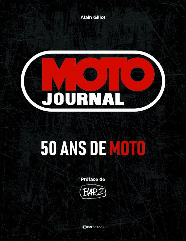 Moto Journal. 50 ans de moto