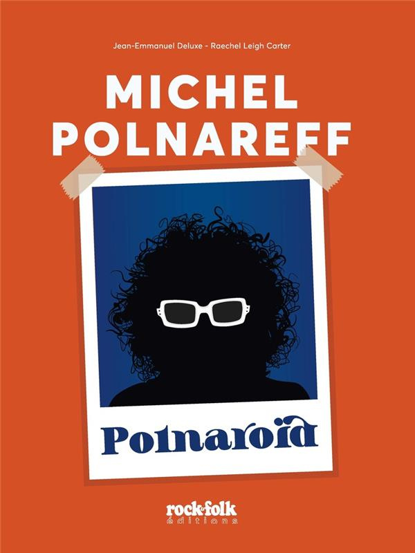 Michel Polnareff. Polnaroïd
