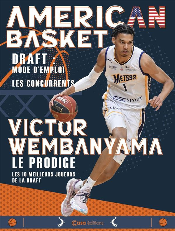 American Basket. Victor Wembanyama. Le prodige